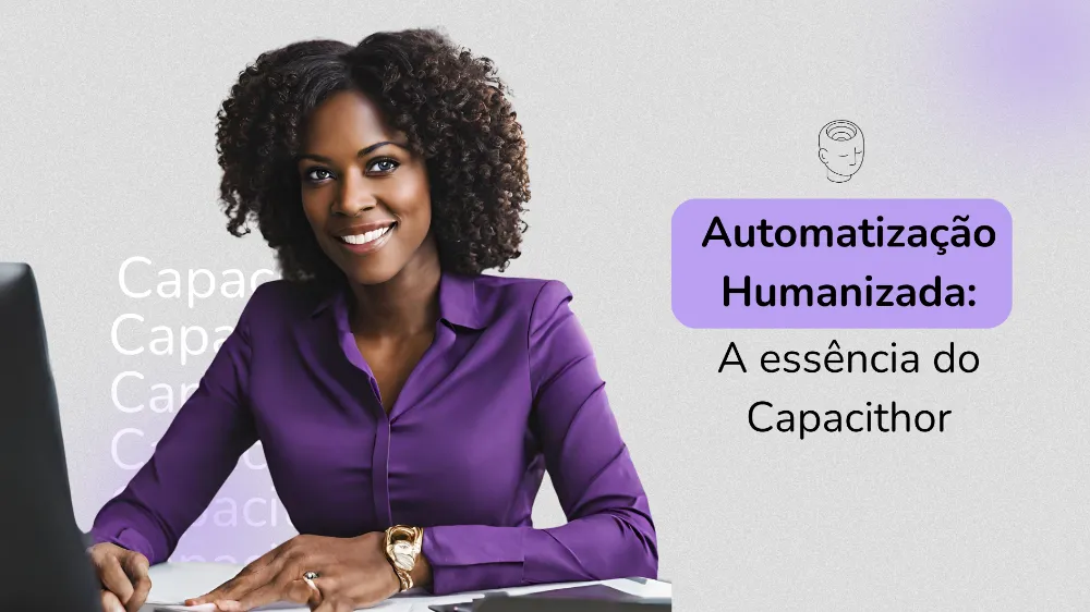 Automatização Humanizada: A Essência do Capacithor